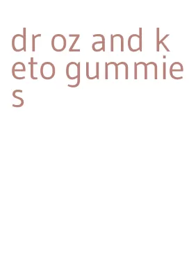 dr oz and keto gummies