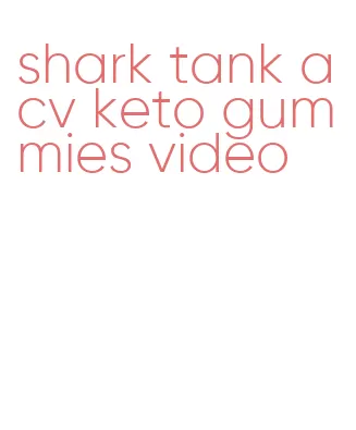 shark tank acv keto gummies video