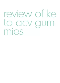 review of keto acv gummies