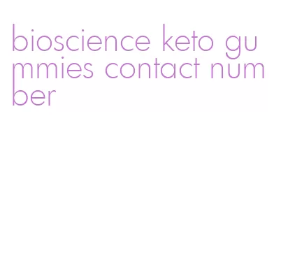 bioscience keto gummies contact number