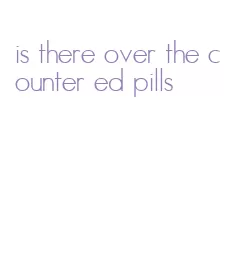 is there over the counter ed pills