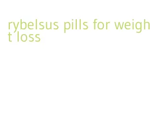 rybelsus pills for weight loss