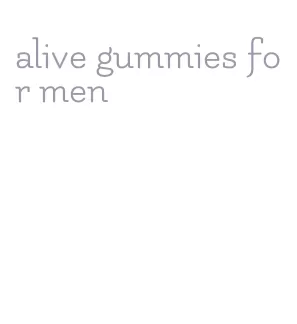 alive gummies for men