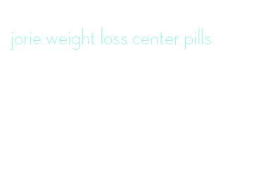 jorie weight loss center pills