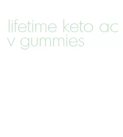 lifetime keto acv gummies