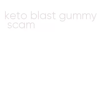 keto blast gummy scam