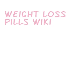 weight loss pills wiki