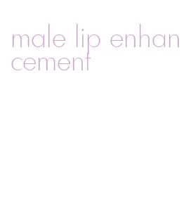 male lip enhancement