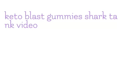 keto blast gummies shark tank video