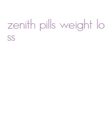 zenith pills weight loss