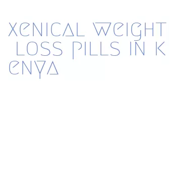 xenical weight loss pills in kenya
