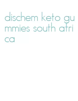 dischem keto gummies south africa