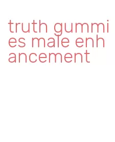 truth gummies male enhancement