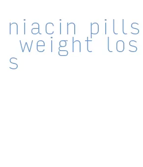 niacin pills weight loss