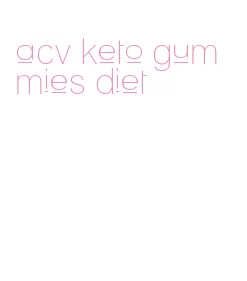 acv keto gummies diet