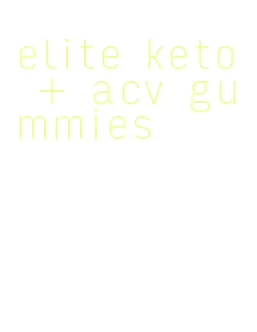 elite keto + acv gummies